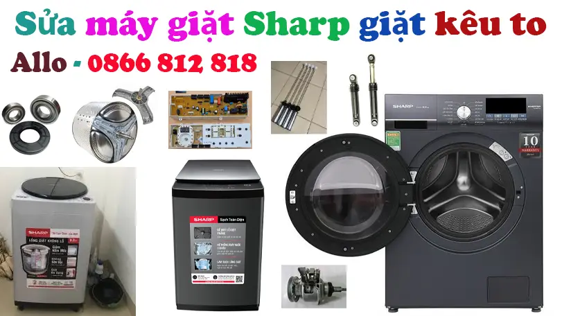 Sửa máy giặt Sharp giặt kêu to