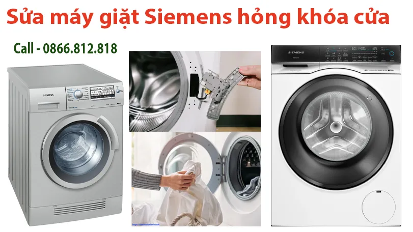 Sửa máy giặt Siemens hỏng gãy khóa cửa tại Hà Nội