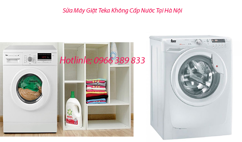 Sửa Máy Giặt Teka Không Cấp Nước Tại Hà Nội