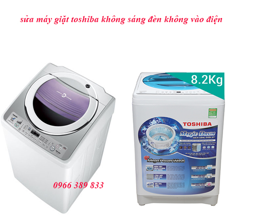 sua may giat toshiba den sang khong vao dien khong chay sua may giat toshiba den sang khong vao dien khong chay