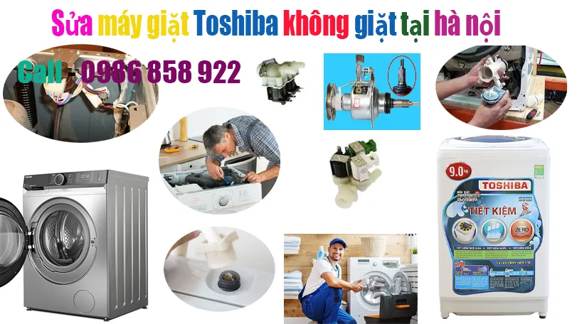 sửa máy giặt Toshiba không giặt uy tín top 1 tại hà nội