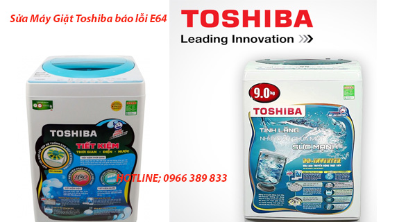 Sửa Máy Giặt Toshiba báo lỗi E64 Tại Hà Nội