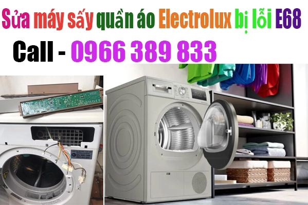 sửa máy sấy quần áo Electrolux bị lỗi E68