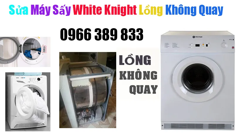 sua-may-say-quan-ao-white-knight-long-khong-quay