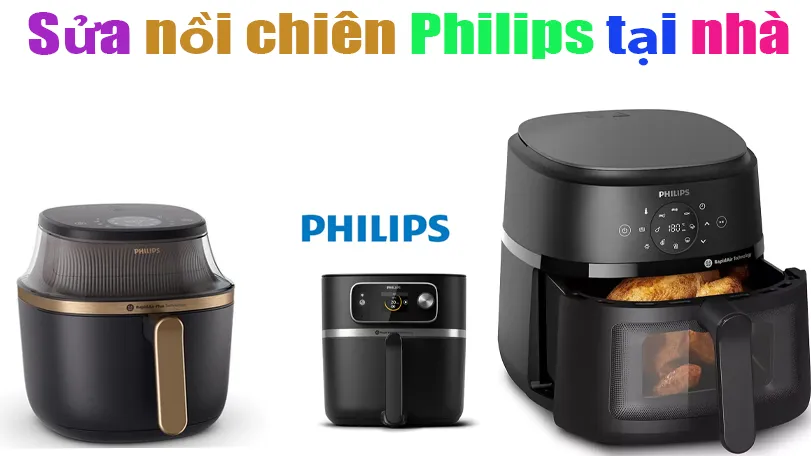 sửa nồi chiên không dầu philips tại nhà chất lượng