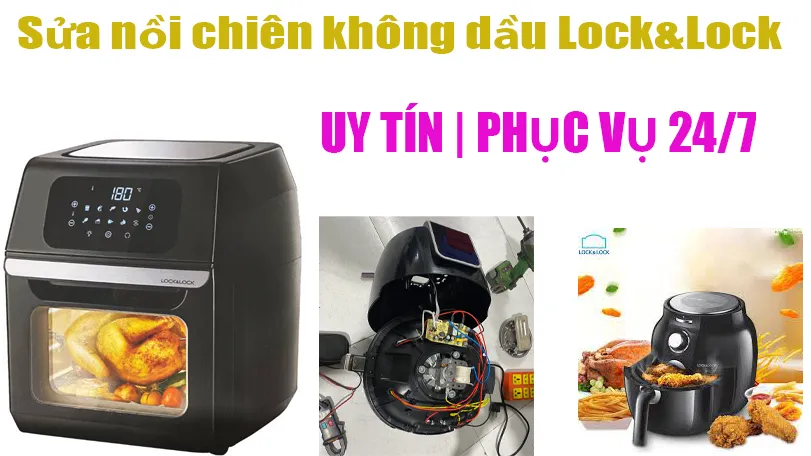 Sửa nồi chiên không dầu Lock & lock tại Hà Nội
