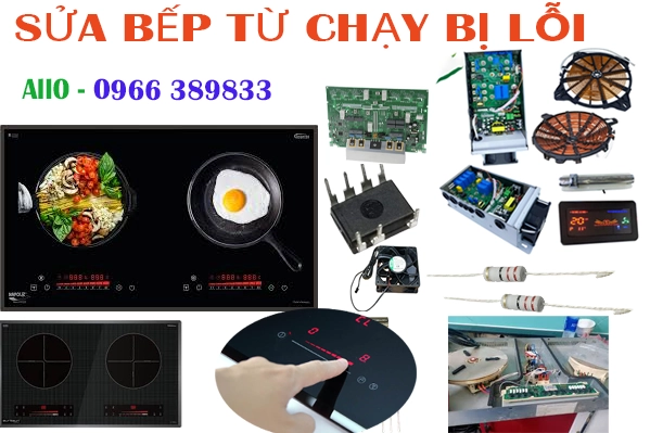 Sửa Bếp Từ Chạy Bị Lỗi Tại Hà Nội 24h