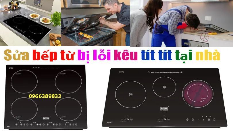 sửa bếp từ không nhận nồi kêu tít tít