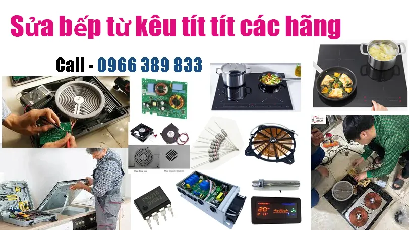 sửa bếp từ chạy báo lỗi kêu tít tít