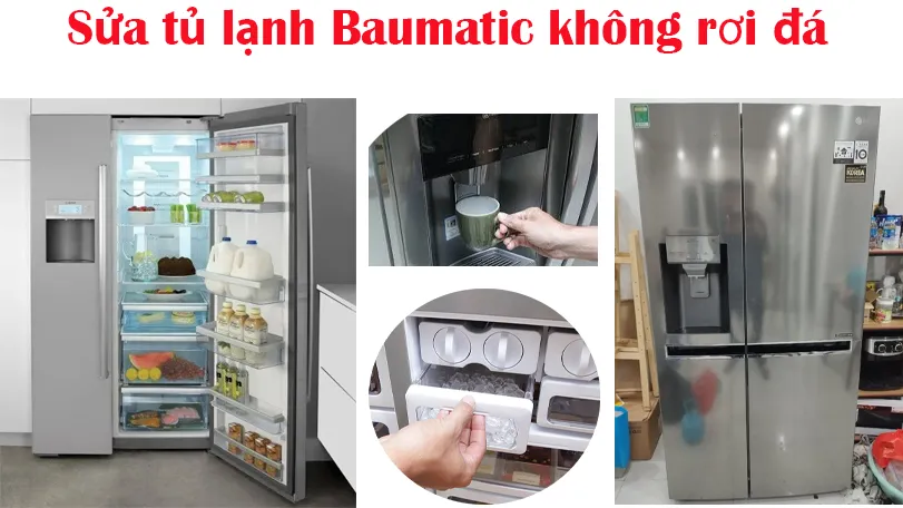 sửa tủ lạnh baumatic ko rơi đá tại hà nội