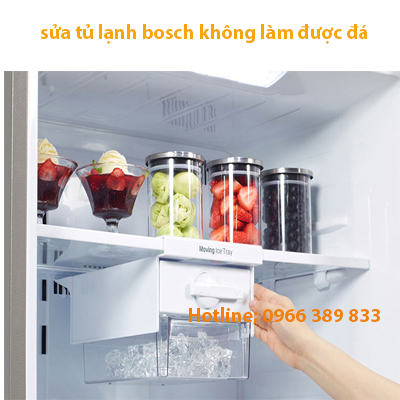 sửa tủ lạnh Bosch không làm đá