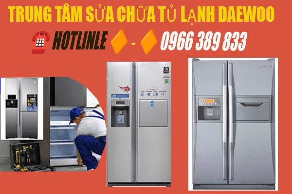 trung tam sua chua tu lanh daewoo tai ha noi