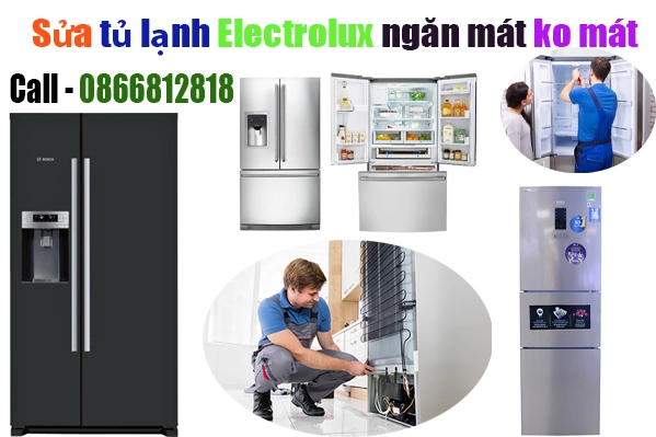 sửa tủ lạnh Electrolux ngăn mát không làm mát tại hà nội