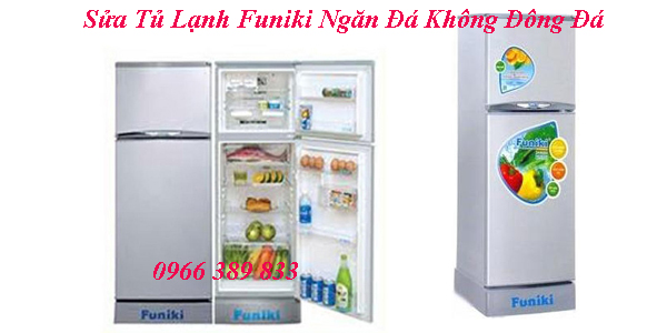Sửa Tủ Lạnh Funiki Ngăn Đá Không Đông Đá