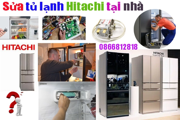 sửa tủ lạnh Hitachi tại nhà chuyên nghiệp