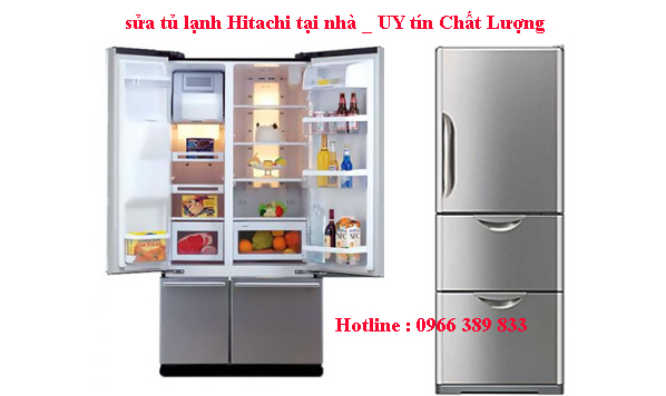 sửa tủ lạnh Hitachi tại nhà sửa tủ lạnh Hitachi tại nhà