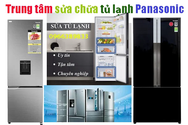 trung tâm sửa chữa tủ lạnh Panasonic tại hà nội