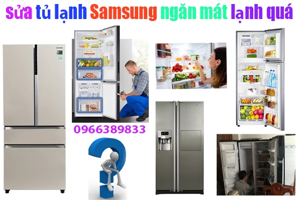 sửa tủ lạnh Samsung ngăn mát lạnh quá không đông đá tại hà nội