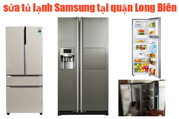 sửa tủ lạnh Samsung tại quận Long Biên