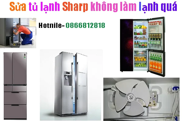 sửa tủ lạnh Sharp không làm lạnh tại hà nội