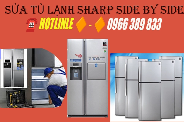 sua tu lanh sharp side by side uy tin nhat