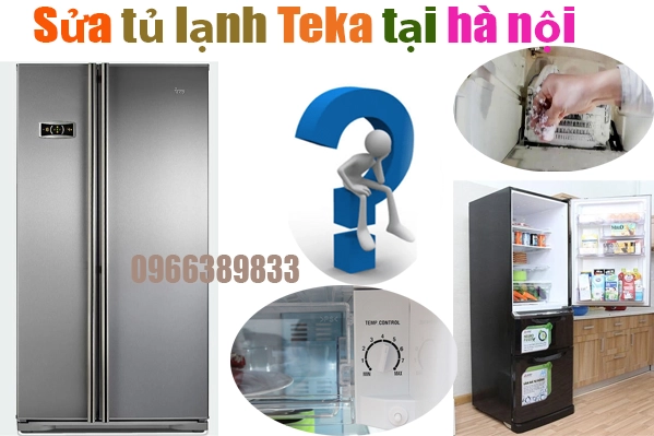 sửa chữa tủ lạnh Teka tại hà nội