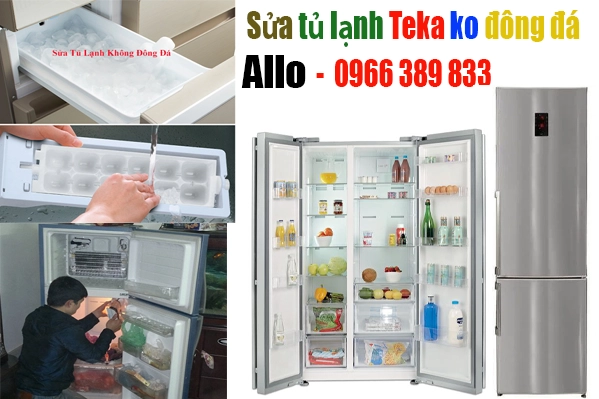 sửa tủ lạnh Teka không đông đá tại hà nội