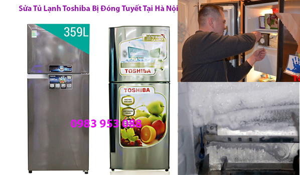 sửa tủ lạnh toshiba bị đóng tuyết tại hà nội