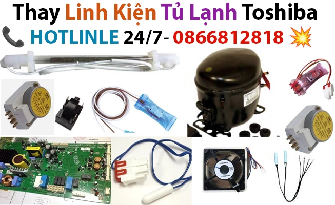 thay linh kien cho tu lanh toshiba