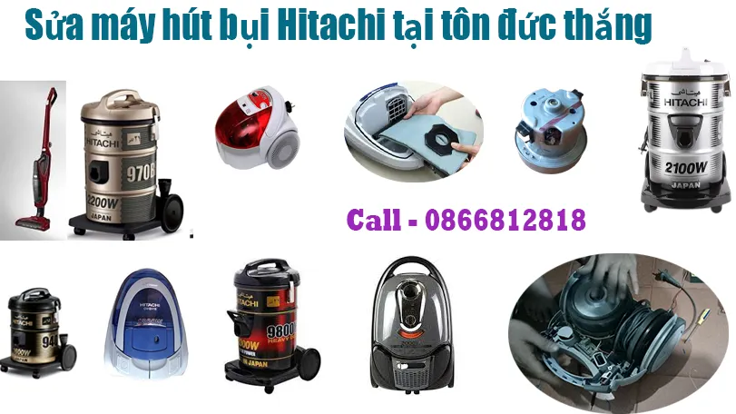 Sửa Máy Hút Bụi Hitachi tại Đường Tôn Đức Thắng