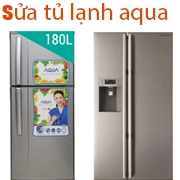 Sửa Tủ Lạnh Aqua Không Đông Đá Uy Tín Chuyên Ngiệp Bảo Hành Dài Hạn